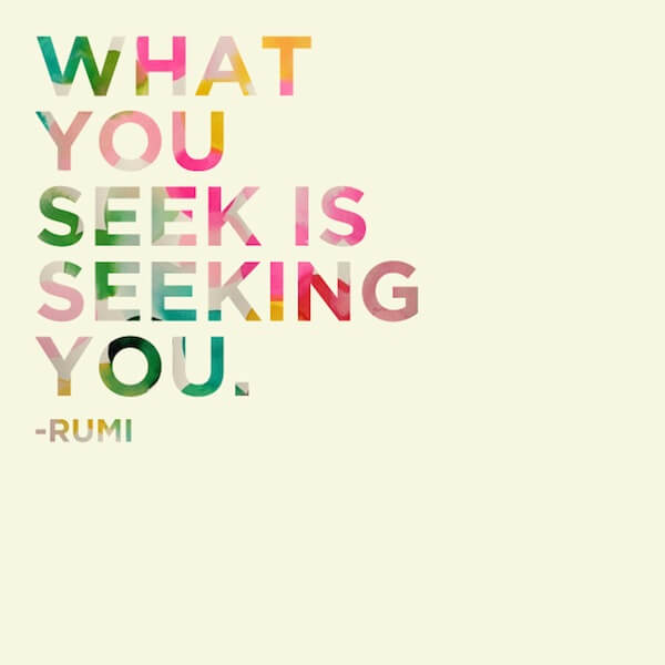 What You Are Seeking Is You
