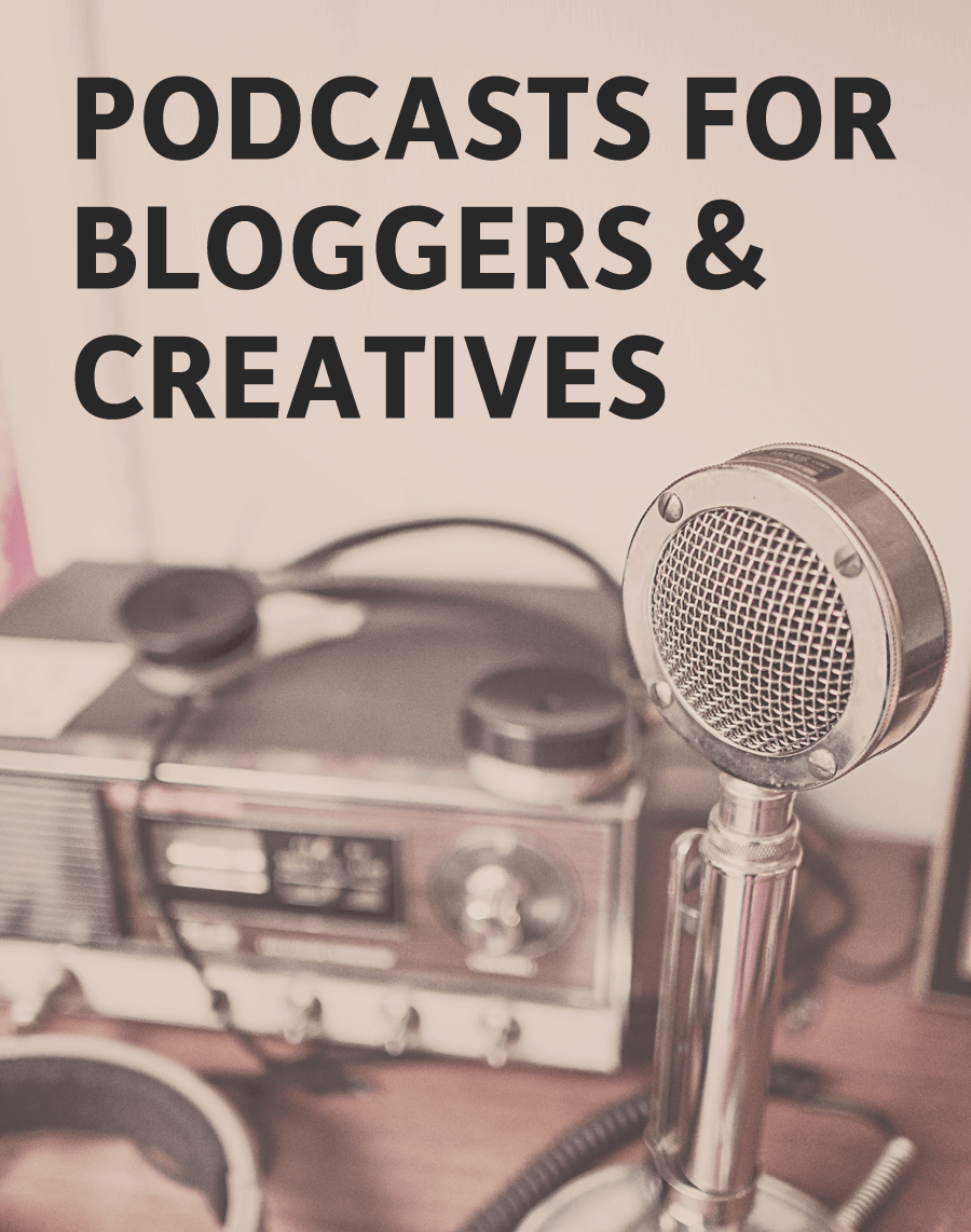 Podcasts for Bloggers and Creatives on KylaRoma.com