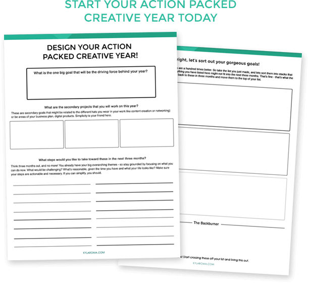 Start Your Action Packed Year Today! Free planning worksheets from KylaRoma.com for freelancers, bloggers, coaches and creatives.