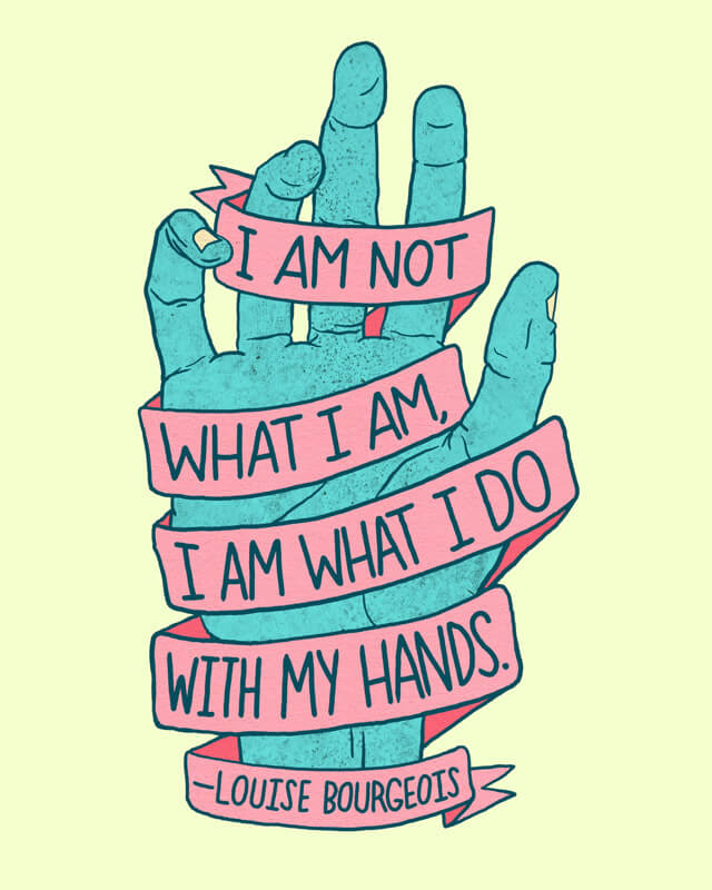 louise bourgeois illustrated quote by josh lafayette