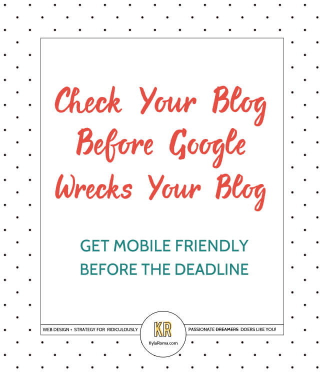 Check Your Blog Before Google Wrecks Your Blog - Get Mobile Friendly Before the April 21st Deadline